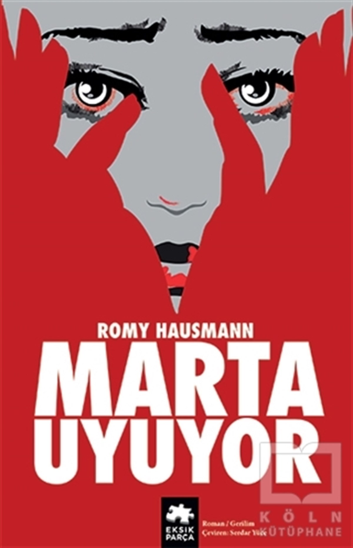 Romy HausmannTürkische RomaneMarta Uyuyor