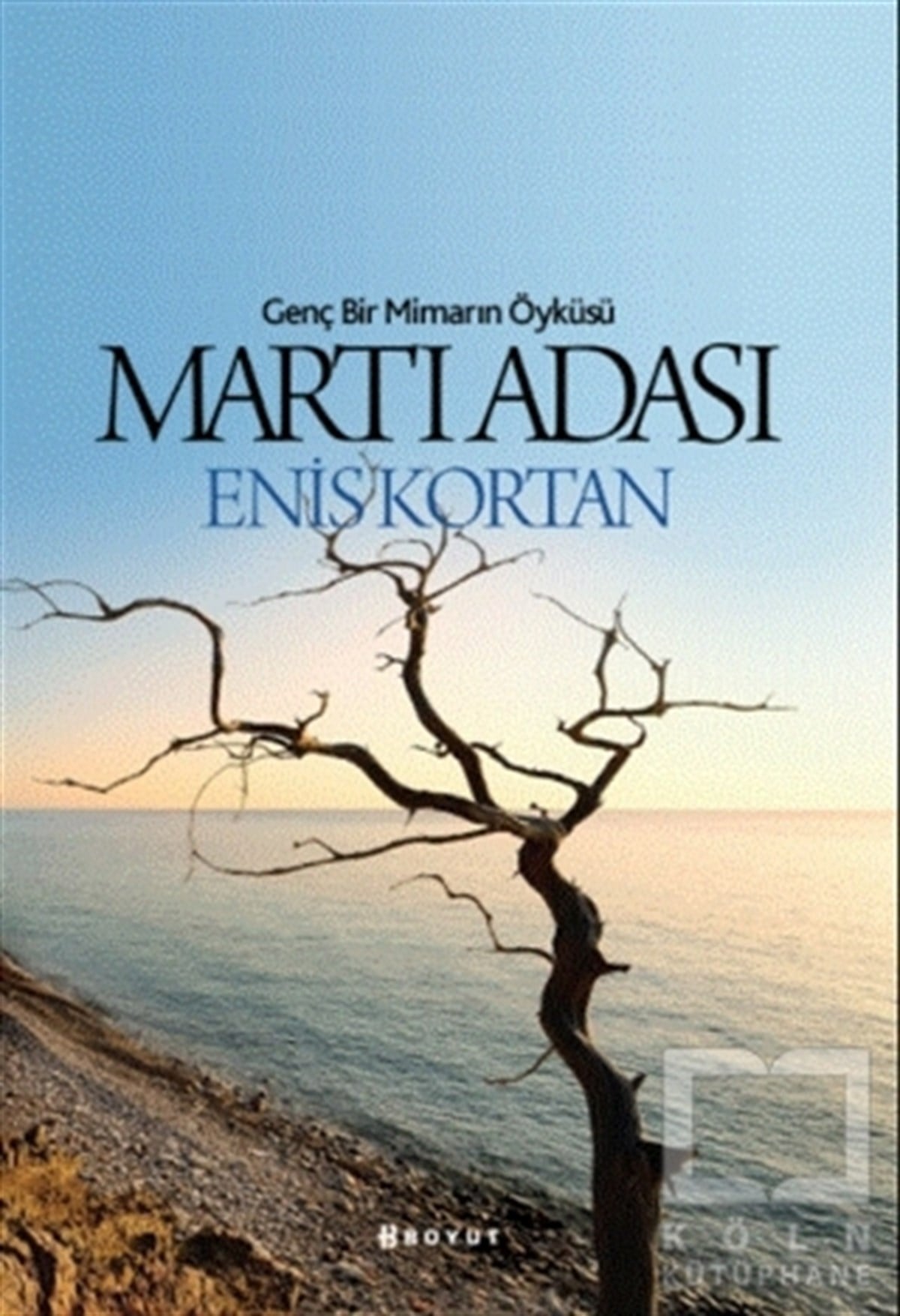 Enis KortanGeschichten Martı Adası - Genç Bir Mimarın Öyküsü