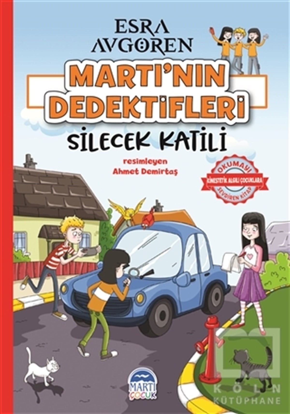 Martı’nın Dedektifleri - Silecek Katili