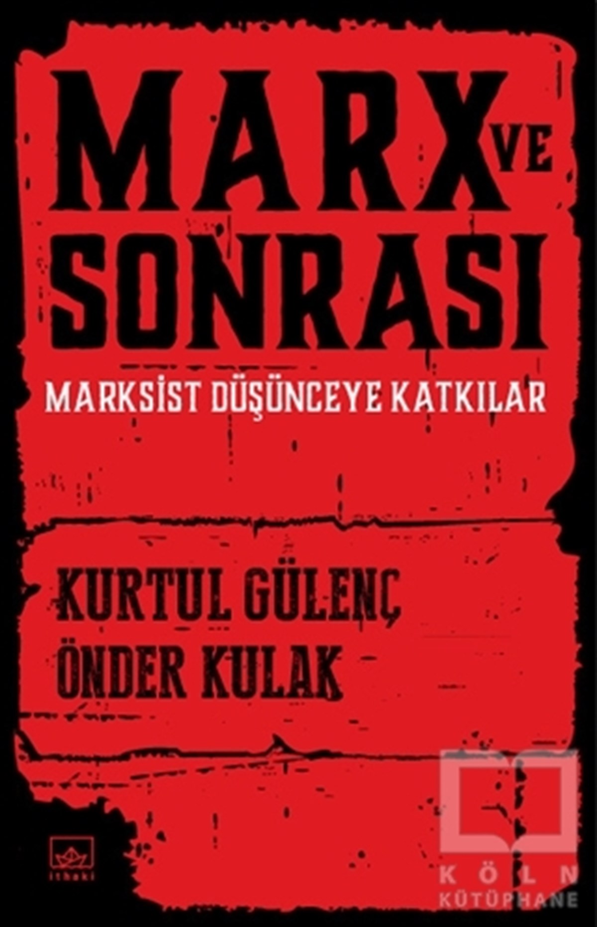 Marx ve Sonrası