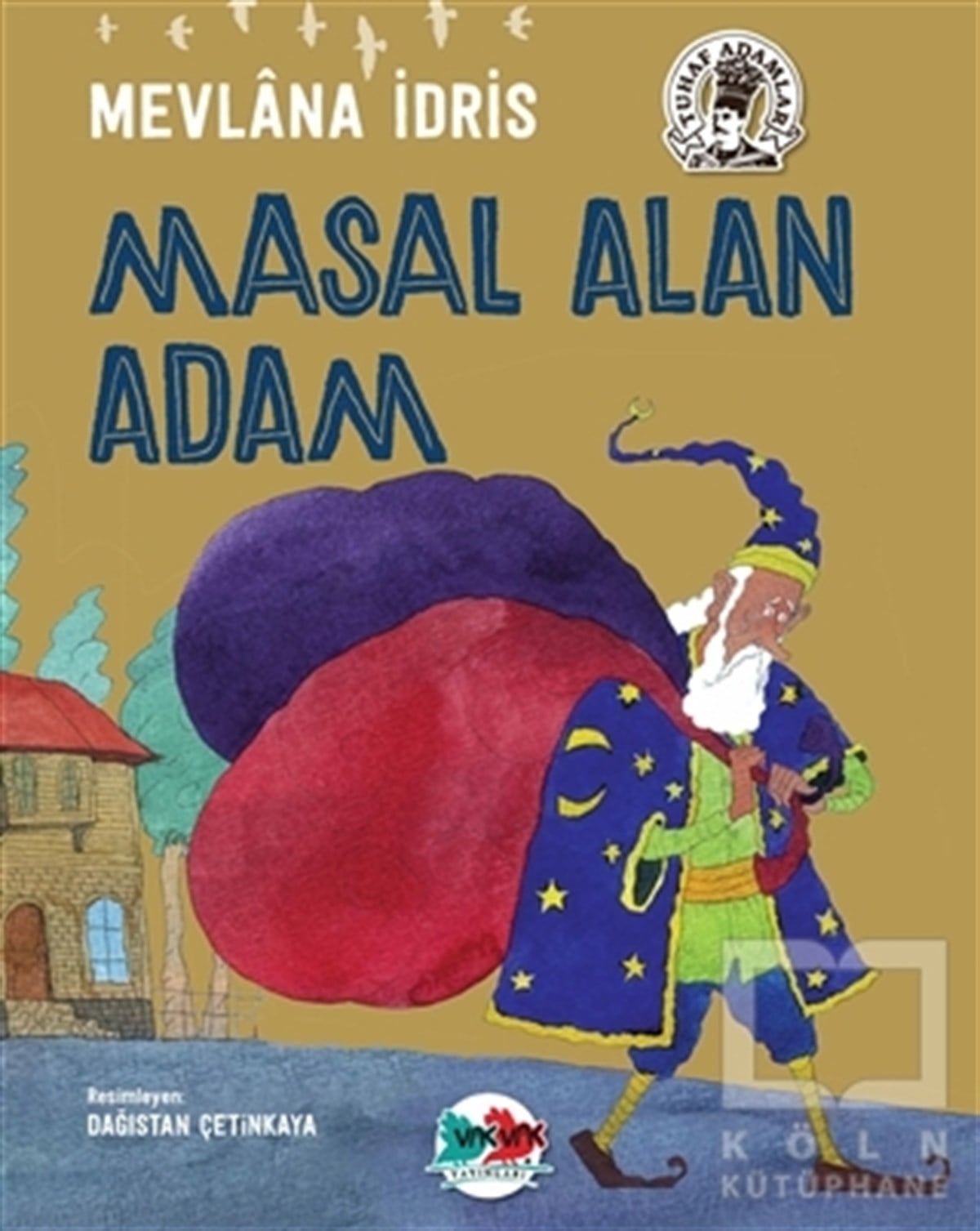 Mevlana İdrisMasallarMasal Alan Adam