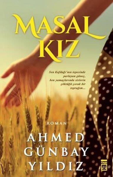 Ahmed Günbay YıldızTürkiye RomanMasal Kız