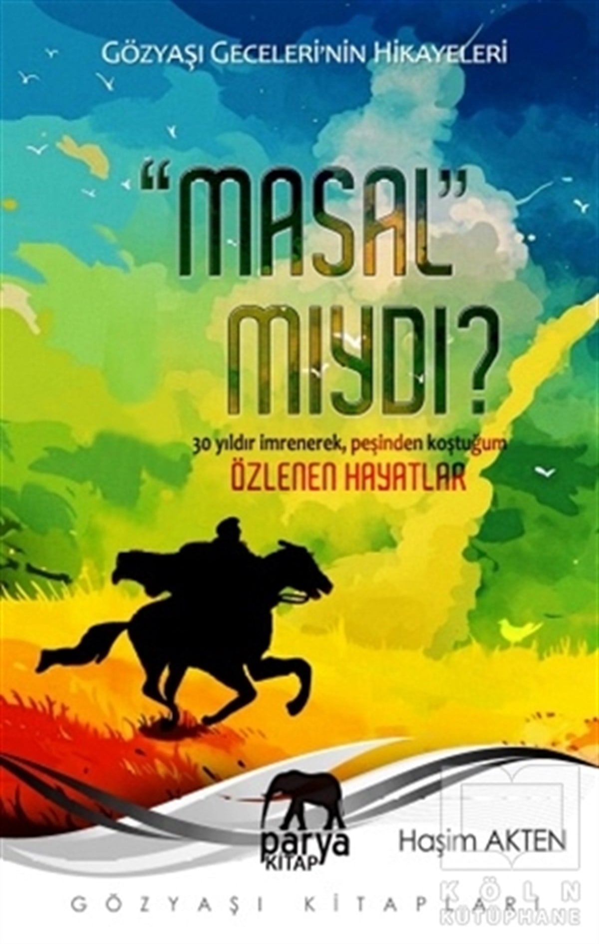 Haşim AktenHikaye (Öykü) KitaplarıMasal Mıydı?