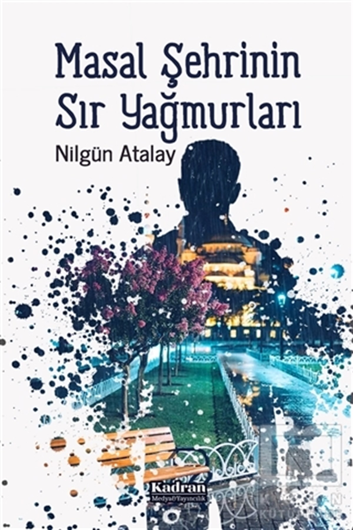 Masal Şehrinin Sır Yağmurları