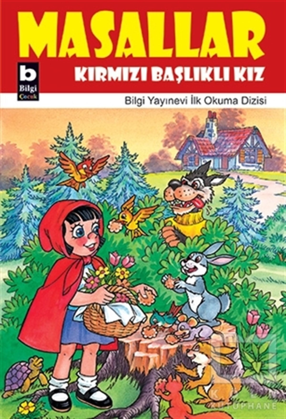KolektifÇocuk Hikaye KitaplarıMasallar Kırmızı Başlıklı Kız