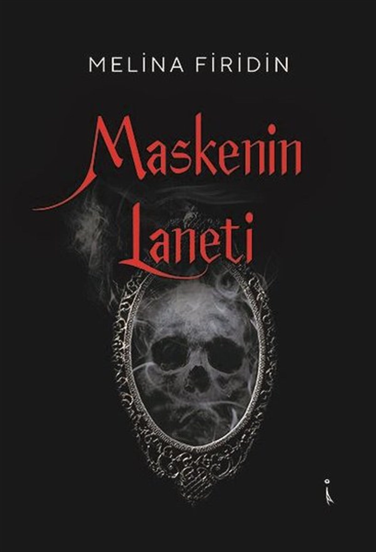 Melina FiridinFantastik Kitaplar & Fantastik RomanlarMaskenin Laneti