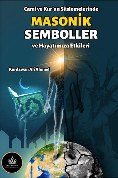 Kurdawan Ali AhmedDiger InançlarMasonik Semboller ve Hayatımıza Etkileri - Cami ve Kur'an Süslemelerinde