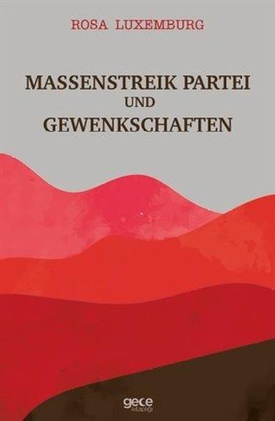 Rosa LuxemburgPhilosophy FictionMassenstreik Partei und Gewenkschaften