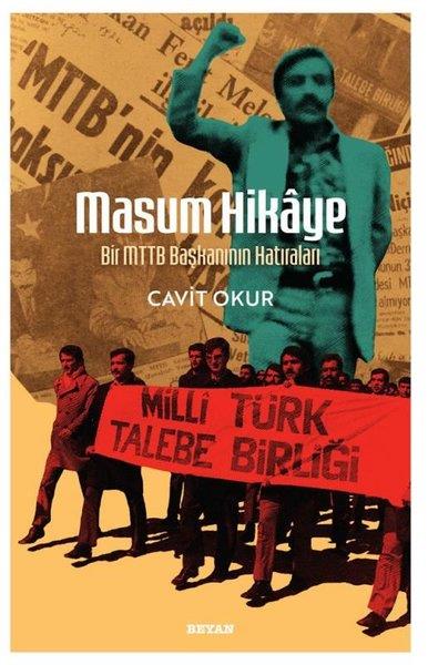 Cavit OkurAnı & Mektup & Günlük KitaplarıMasum Hikaye - Bir MTTB Başkanının Hatıraları