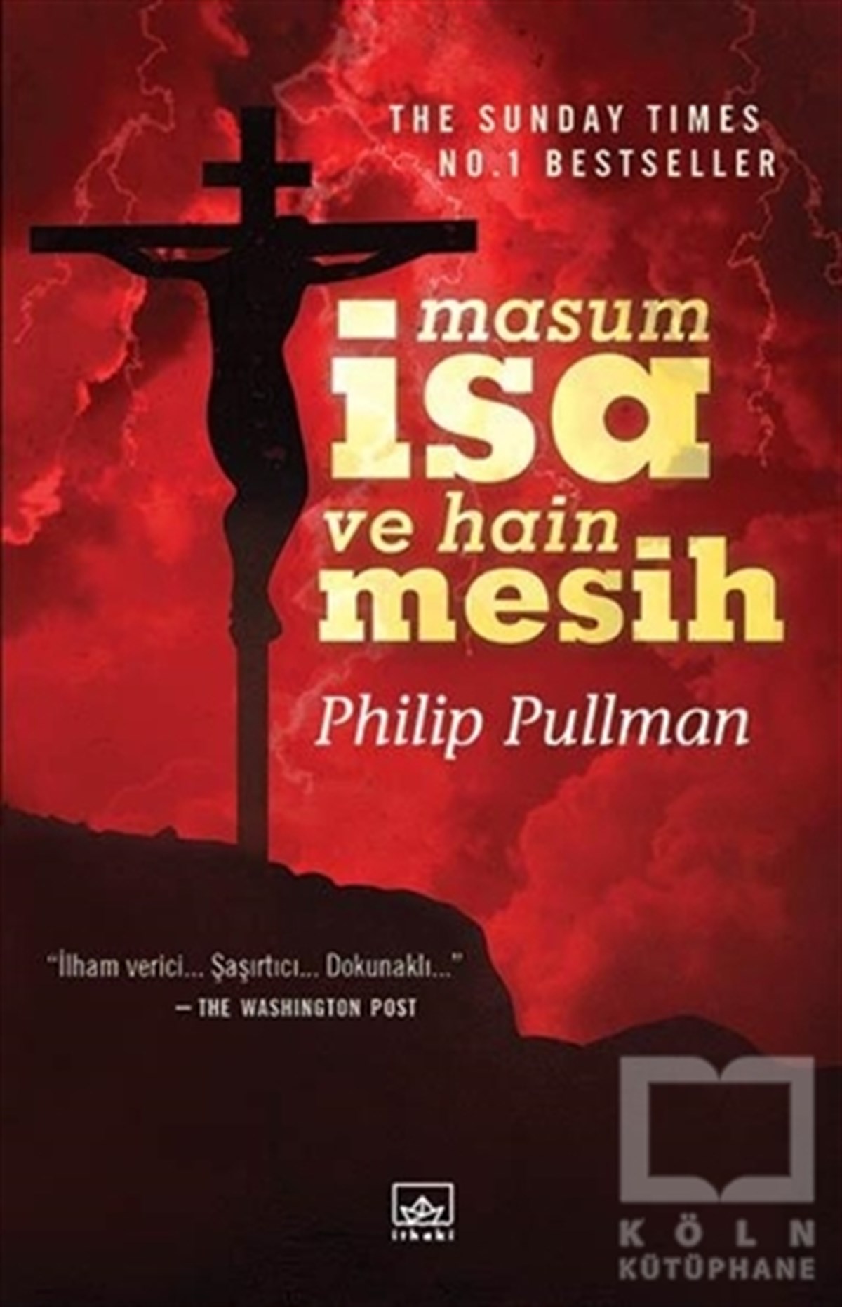 Philip PullmanAksiyon Kitapları & Macera KitaplarıMasum İsa ve Hain Mesih