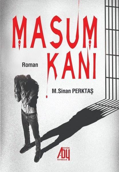 M. Sinan PerktaşTürkiye RomanMasum Kanı