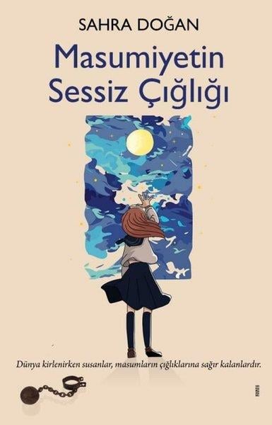 Sahra DoğanTürk RomaniMasumiyetin Sessiz Çığlığı