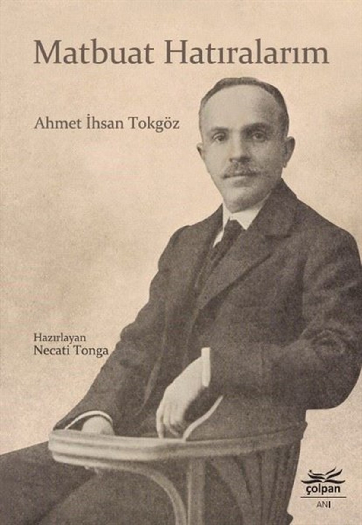 Ahmet İhsan TokgözTürk ŞiiriMatbuat Hatıralarım