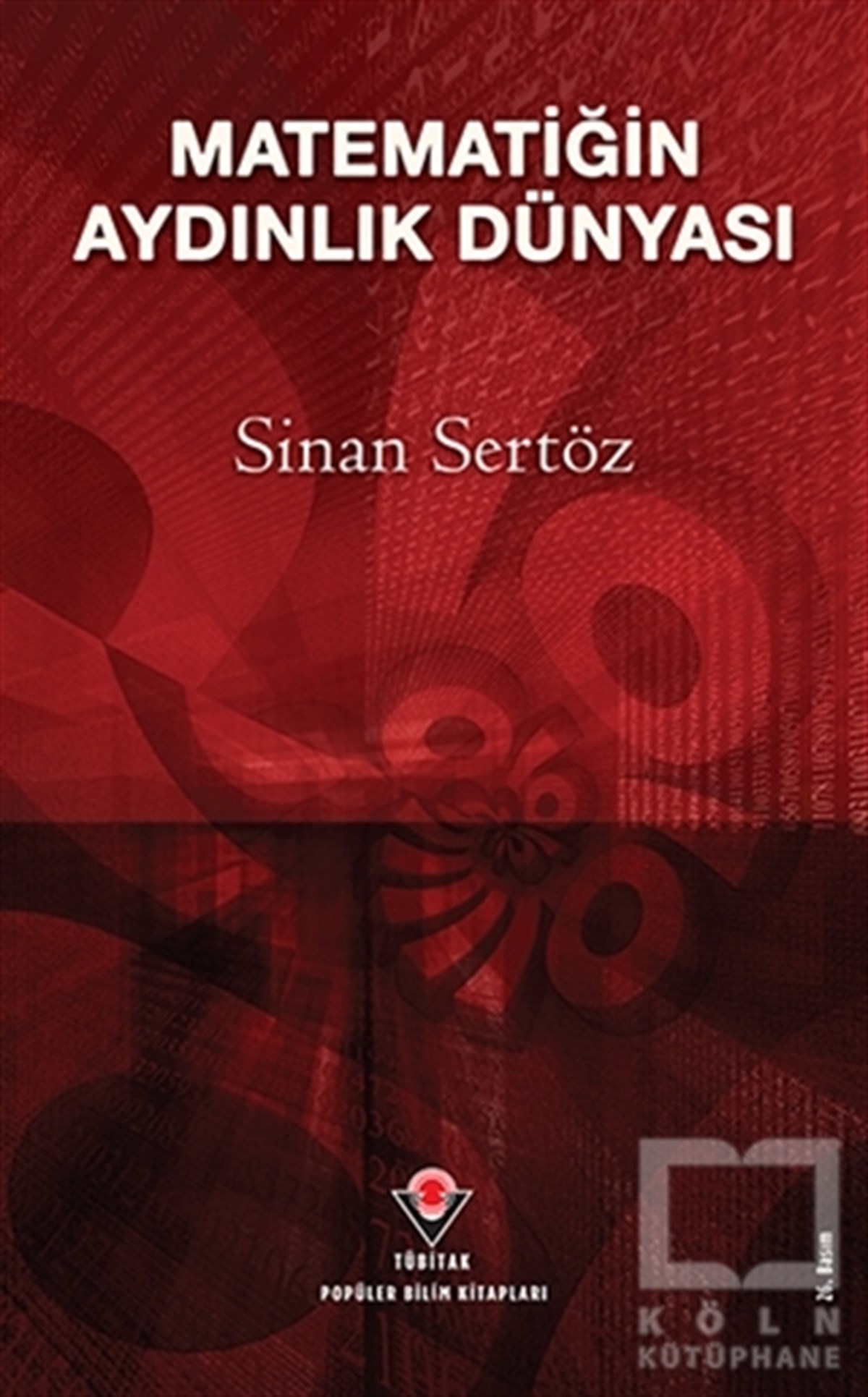 Sinan SertözPopüler BilimMatematiğin Aydınlık Dünyası