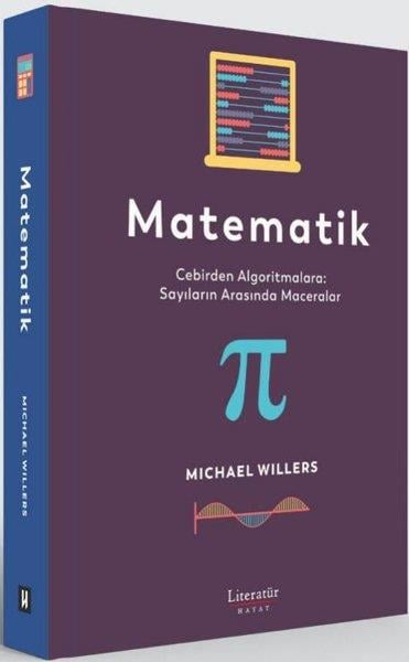 Michael WillersMatematik KitaplarıMatematik: Cebirden Algoritmalara - Sayıların Arasında Maceralar