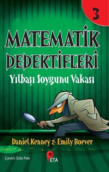 Daniel KenneyÇocuk Gençlik RomanlarıMatematik Dedektifleri 3 - Yılbaşı Soygunu Vakası