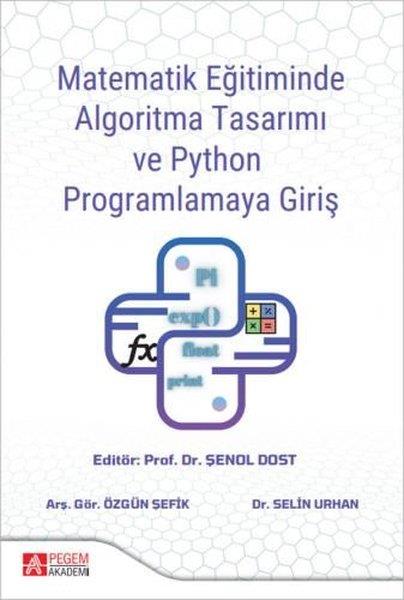 Matematik Eğitiminde Algoritma Tasarımı ve Python Programlamaya Giriş ...