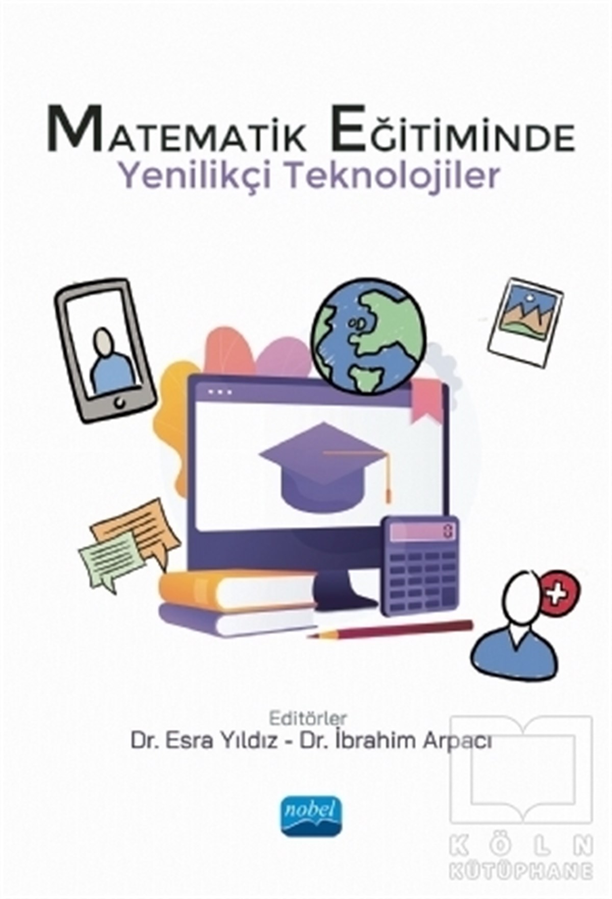 Aslıhan İstanbulluTeknolojiMatematik Eğitiminde Yenilikçi Teknolojiler