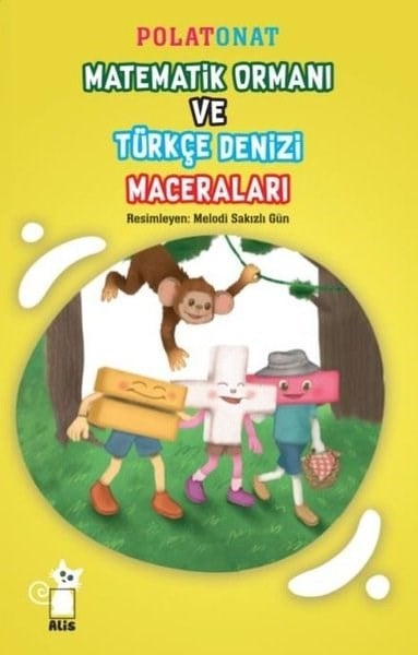 Polat OnatÇocuk Gençlik RomanlarıMatematik Ormanı ve Türkçe Denizi Maceraları