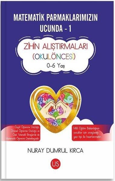 Nuray Dumrul KırcaEgitim Etkinlik KitaplariMatematik Parmaklarımızın Ucunda 1 - Zihin Alıştırmaları (Okulöncesi) 0-6 Yaş