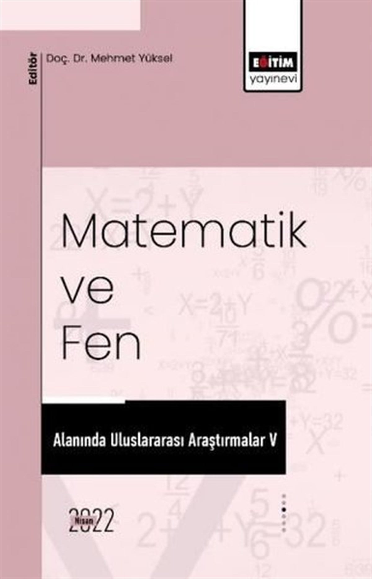 KolektifEğitimMatematik ve Fen Alanında Uluslararası Araştırmalar 5