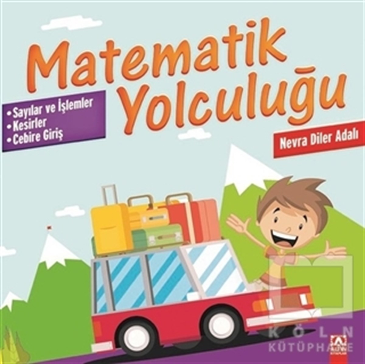 Matematik Yolculuğu-Kesirler-Cebire Giriş