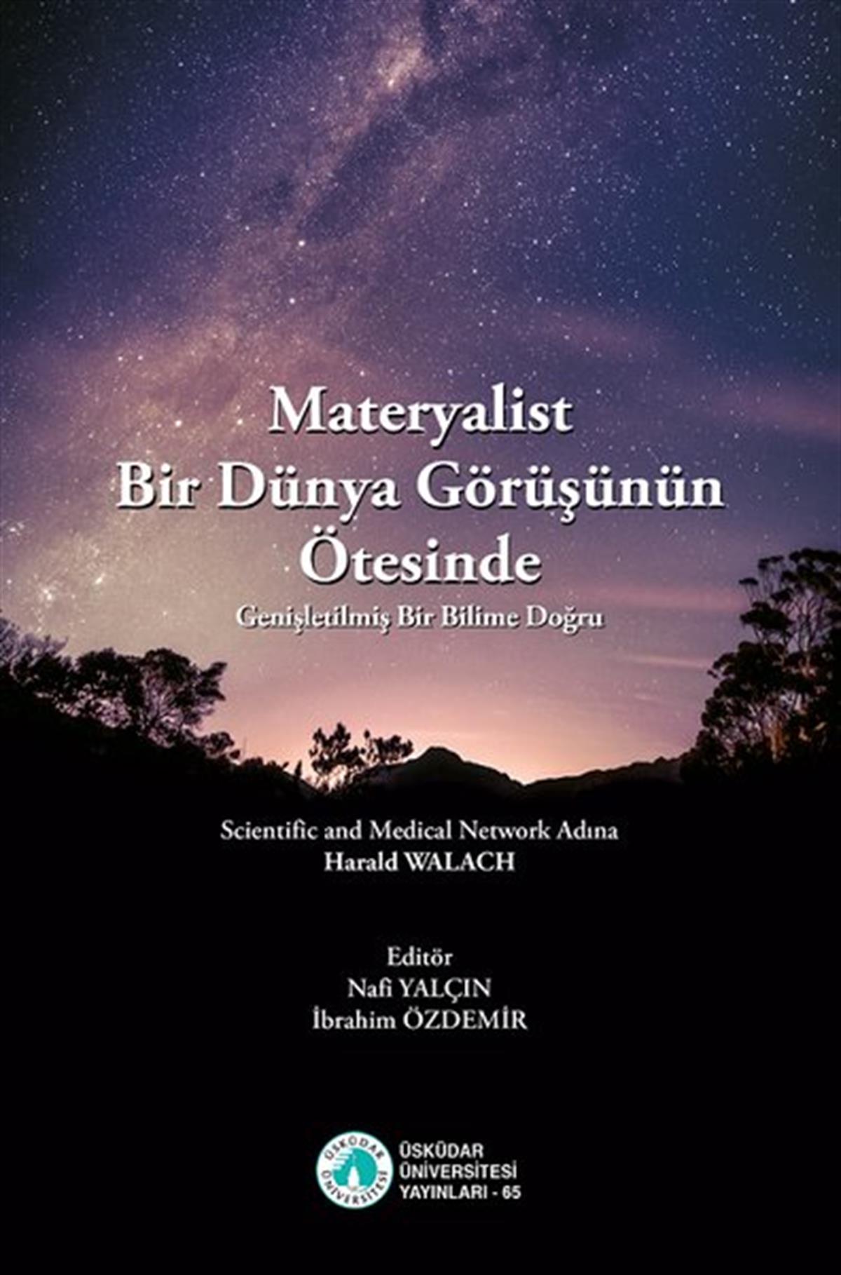 KolektifBeliebte WissenschaftsbücherMateryalist Bir Dünya Görüşünün Ötesinde - Genişletilmiş Bir Bilime Doğru
