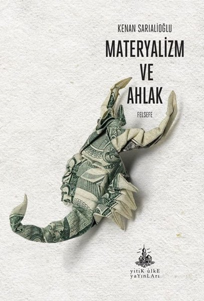 Kenan SarıalioğluFelsefe BilimiMateryalizm ve Ahlak