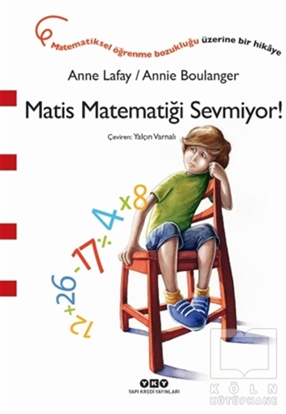 Anne LafayRoman-ÖyküMatis Matematiği Sevmiyor!