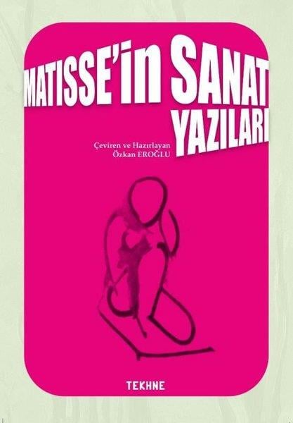 Özkan EroğluSanat Kuramı KitaplarıMatisse'in Sanat Yazıları