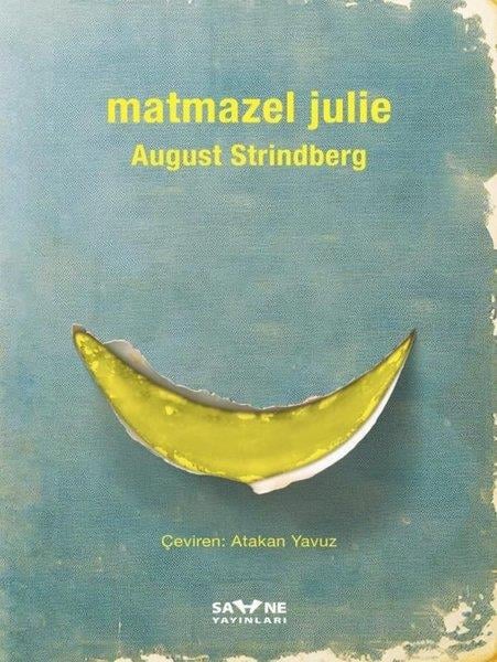 August StrindbergDünya OyunlarıMatmazel Julie