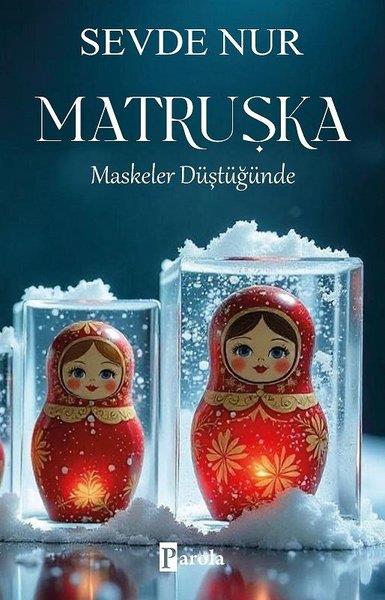 Sevde NurTürk RomaniMatruşka - Maskeler Düştüğünde