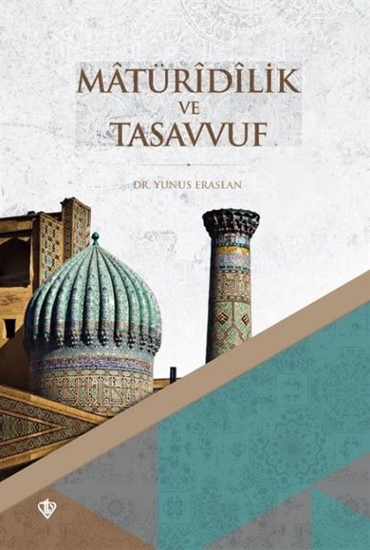 Yunus EraslanMystic BücherMatüridilik ve Tasavvuf - Erken Dönem