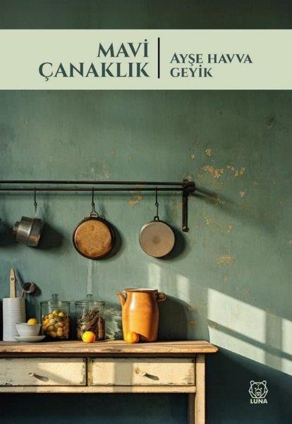 Ayşe Havva GeyikTürk RomaniMavi Çanaklık