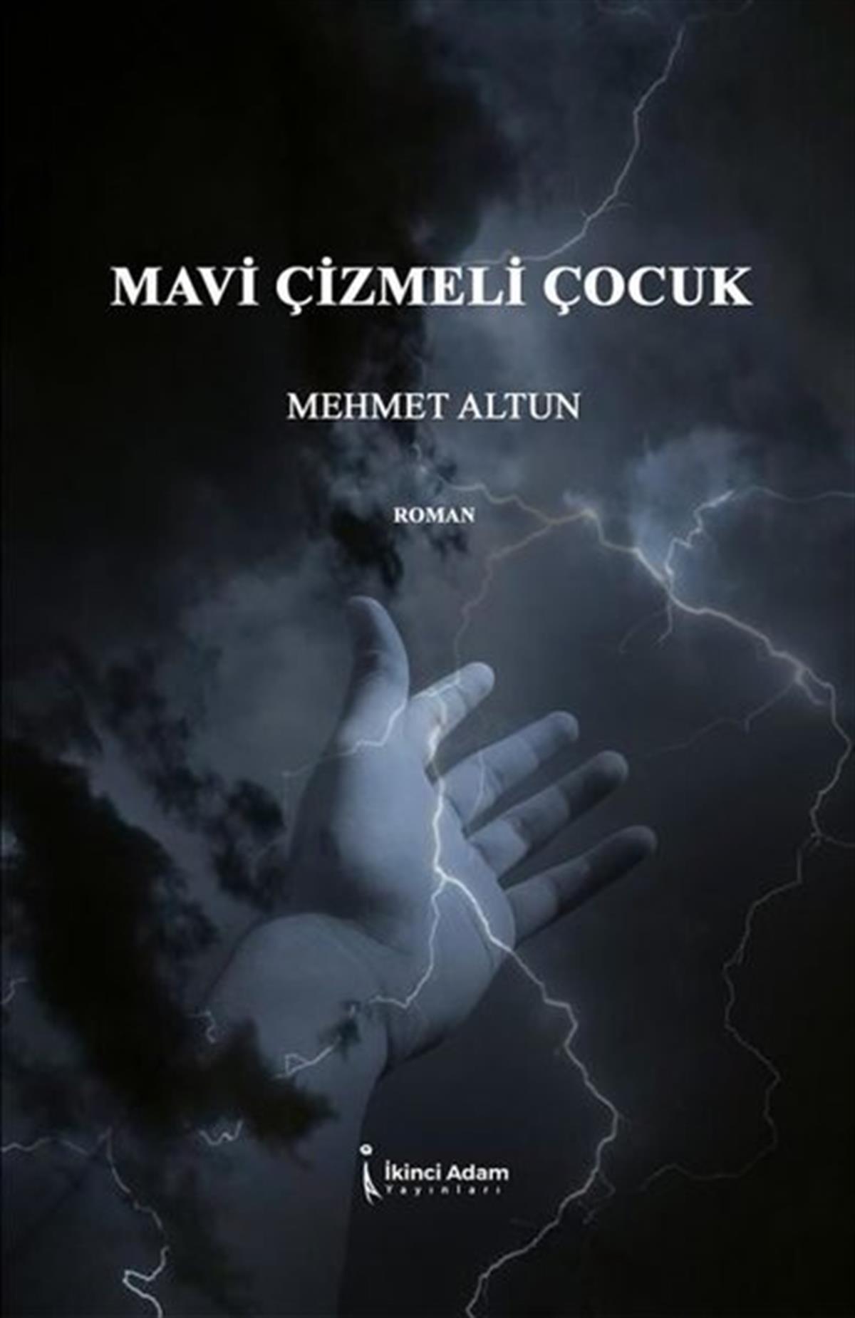 Mehmet AltunTürkiye RomanMavi Çizmeli Çocuk