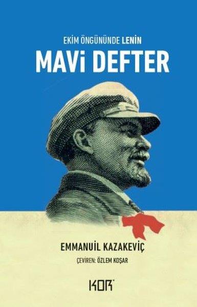 Emmanuil KazakeviçDünya RomanMavi Defter - Ekim Öngününde Lenin