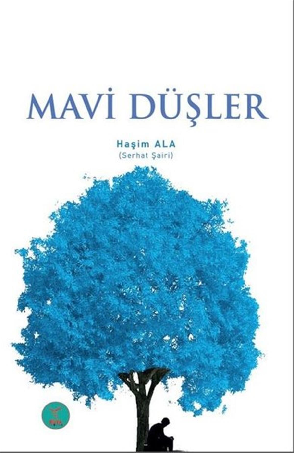 Haşim AlaTürk ŞiiriMavi Düşler