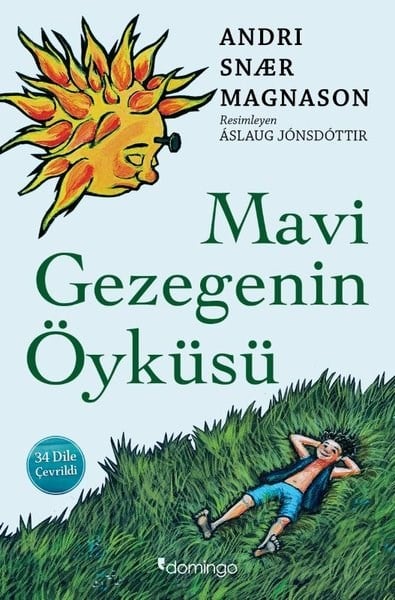 Andri Snaer MagnasonÇocuk Gençlik RomanlarıMavi Gezegenin Öyküsü