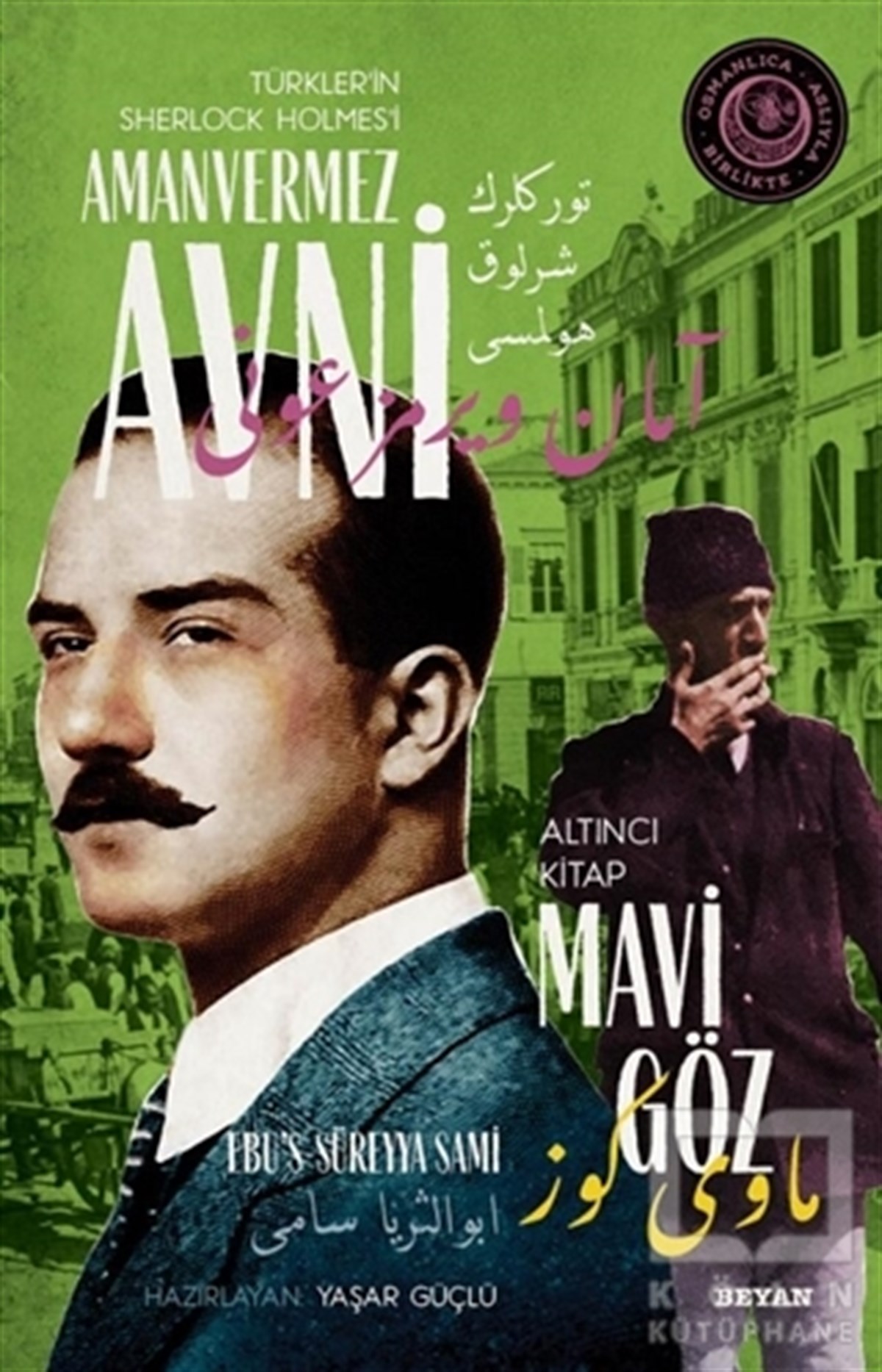 Mavi Göz - Türkler'in Sherlock Holmes'i Amanvermez Avni Altıncı Kitap