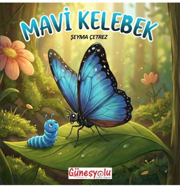 Şeyma ÇetrezEgitim Etkinlik KitaplariMavi Kelebek