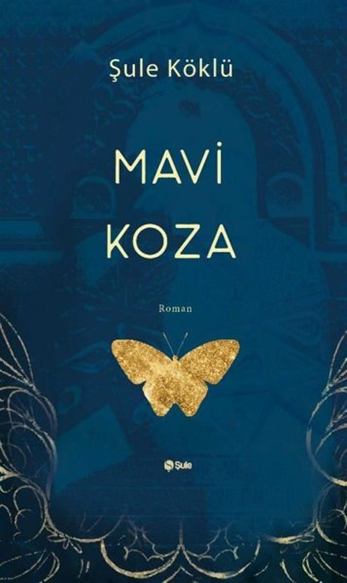 Şule KöklüTürkiye RomanMavi Koza