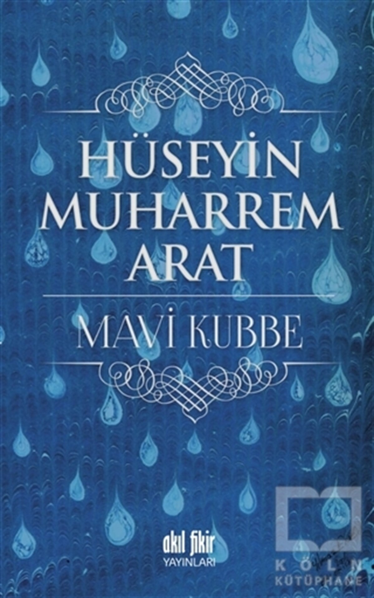 Hüseyin Muharrem AratŞiirMavi Kubbe