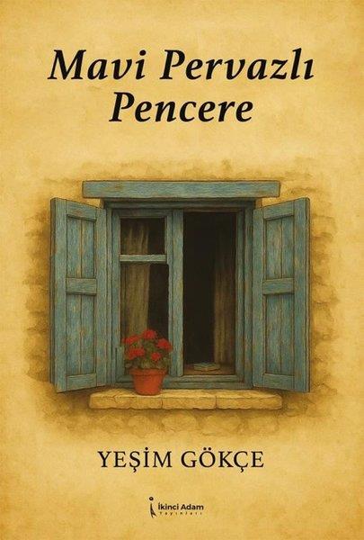 Yeşim GökçeTürk ŞiiriMavi Pervazlı Pencere