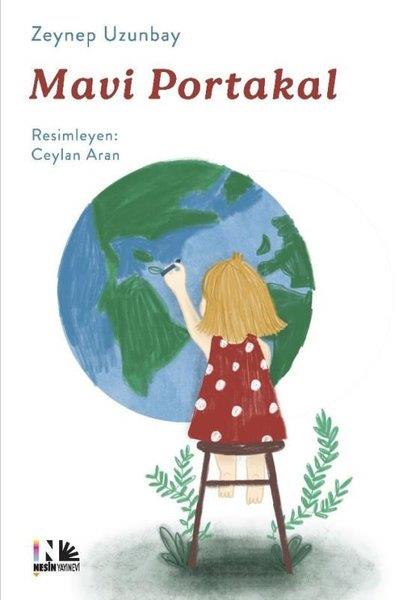 Zeynep UzunbayÇocuk Gençlik RomanlarıMavi Portakal