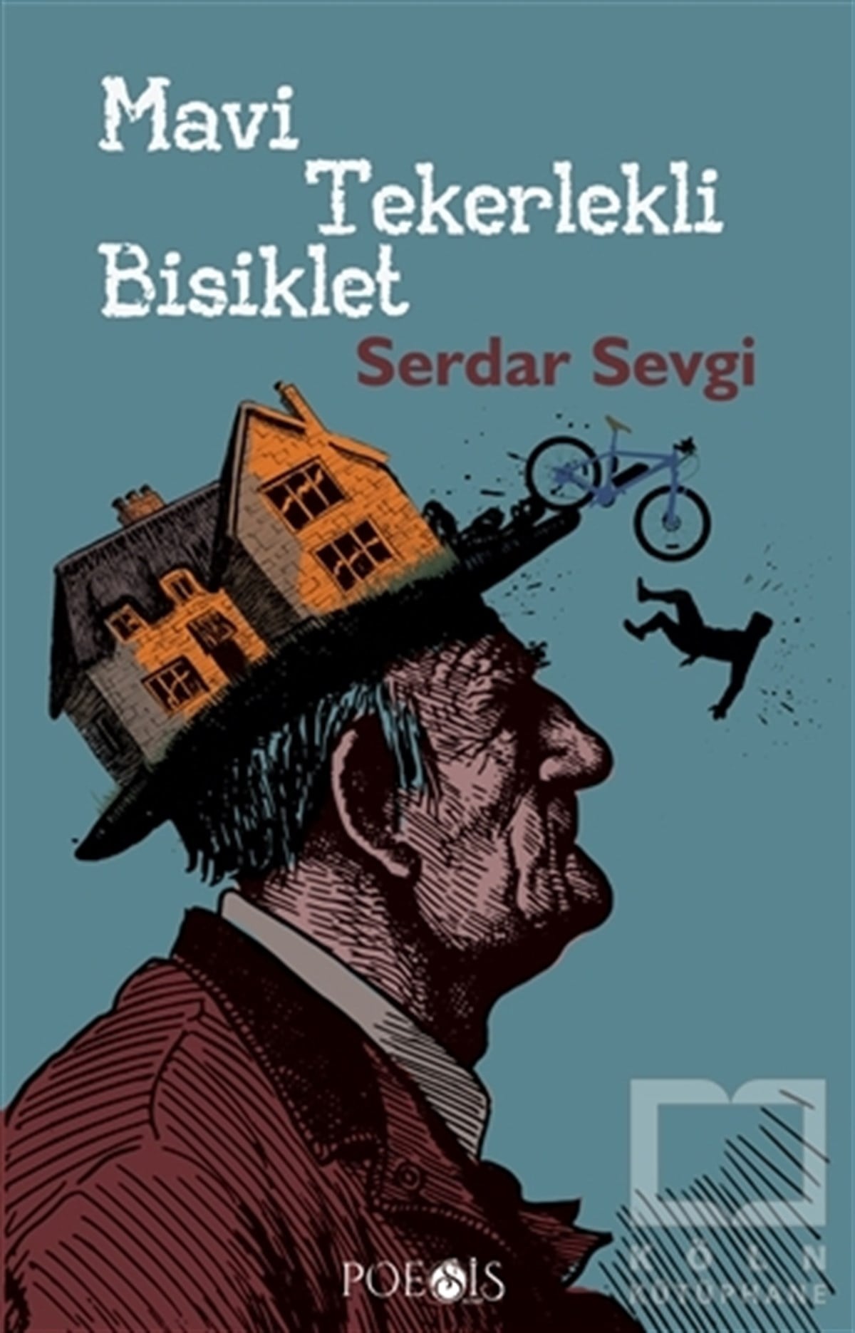 Serdar SevgiTürkçe RomanlarMavi Tekerlekli Bisiklet