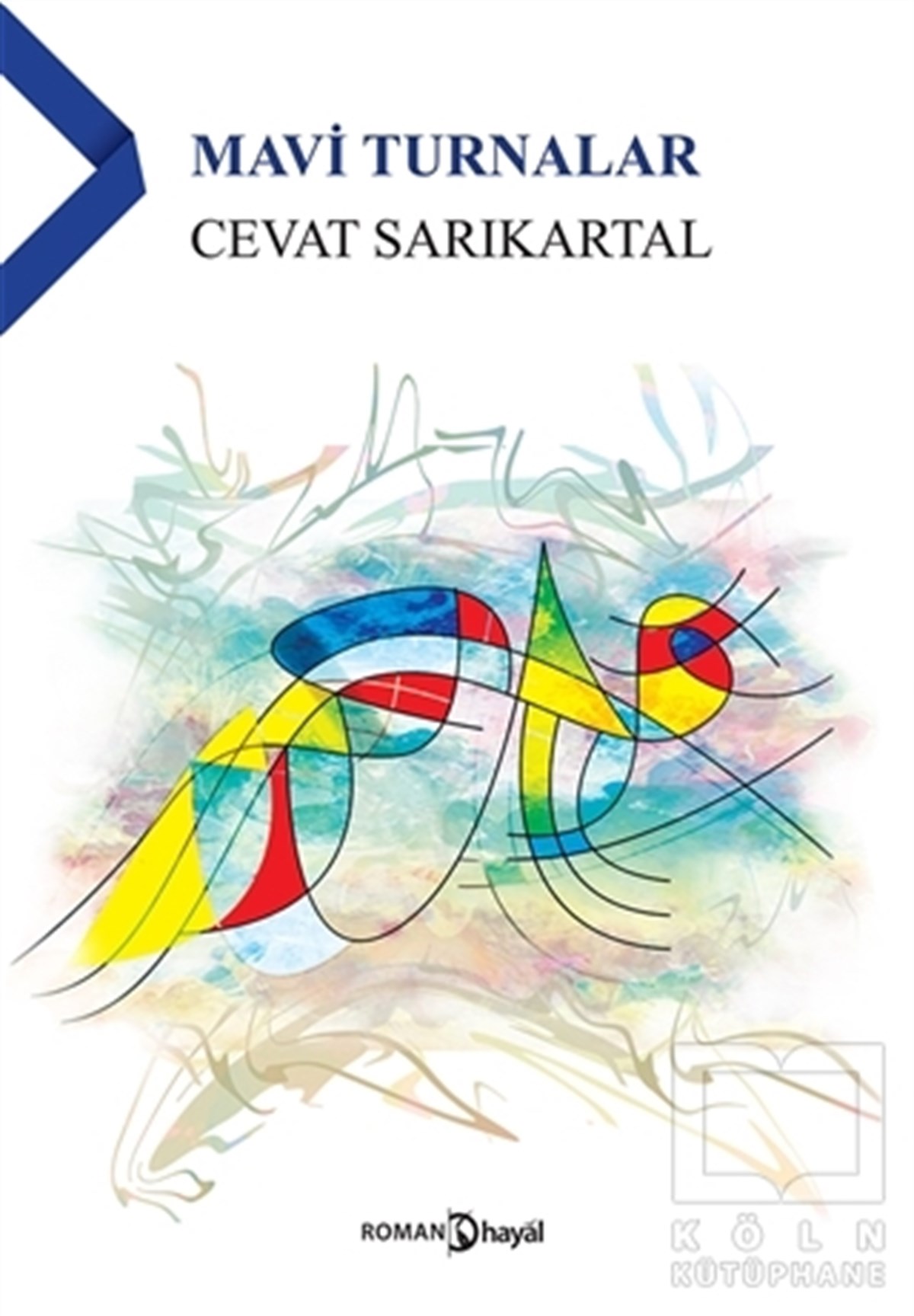 Cevat SarıkartalTürkçe RomanlarMavi Turnalar