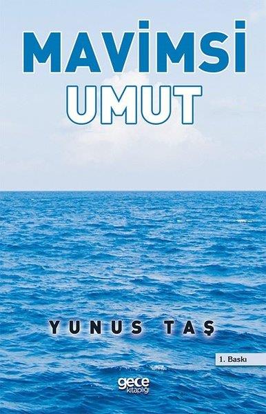 Yunus TaşTürkiye RomanMavimsi Umut