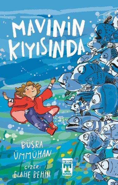 Büşra ÜmmühanÇocuk Gençlik RomanlarıMavinin Kıyısında