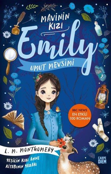 L. M. MontgomeryÇocuk Gençlik RomanlarıMavinin Kızı Emily - Umut Mevsimi