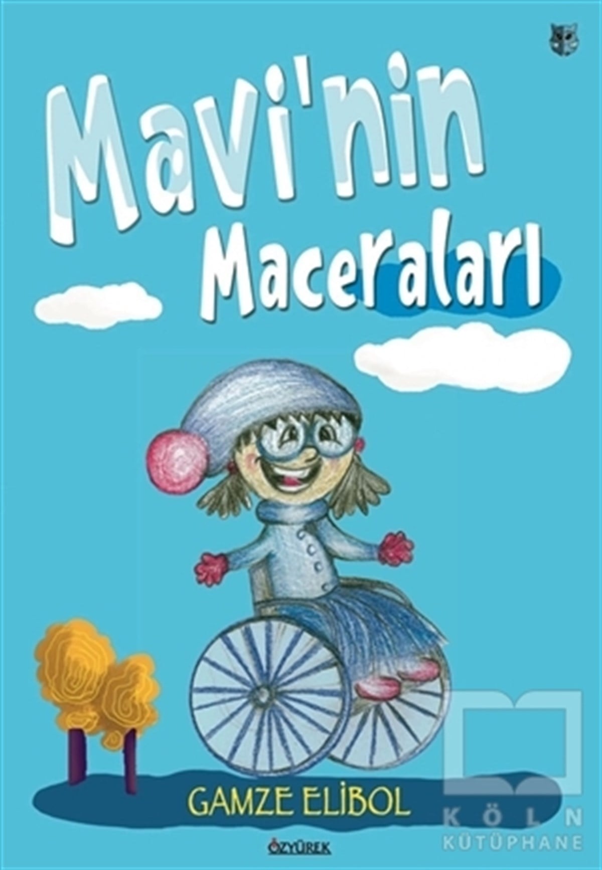 Gamze ElibolKindergeschichtenMavi'nin Maceraları